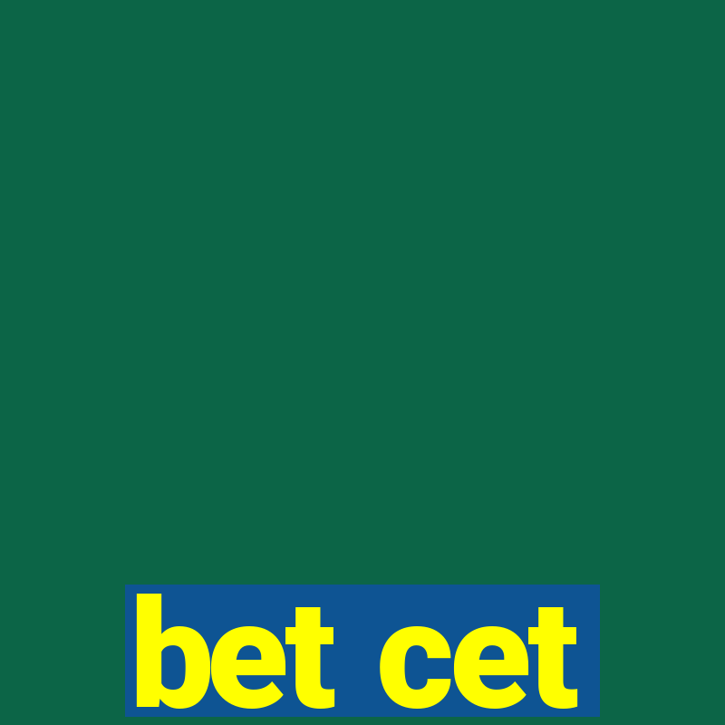 bet cet